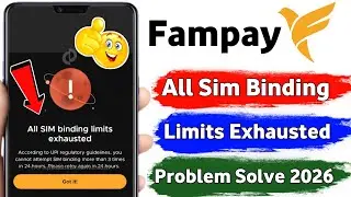 All SIM Binding Limits Exhausted Problem Solve ✅ | Fampay All Sim Binding Limits Exhausted Problem