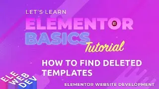 How to find deleted templates in Elementor
