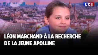 Léon Marchand à la recherche de la jeune Apolline