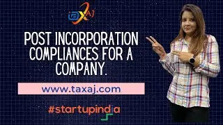 Mandatory Post-Incorporation Compliances for a Private Limited Company as per Companies Act 2013
