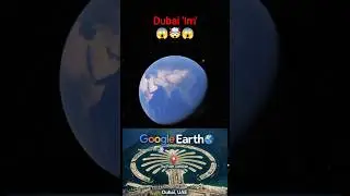 World Map Par Dekhiye Dubai Ka Adbhut Image 🌍 | Dubai From Space |#shorts #googlemaps #aerialview