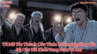 Từ Mê Tín Thành Cứu Tinh: Miếng Ngưỡng Cửa Đã Cứu Tôi Khỏi Vong Nam Bí Ẩn I Truyện Kinh Dị