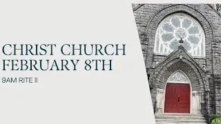 February 8,  2026 | 9:00 AM Rite II Service | Christ Episcopal Church, Charlottesville,  VA