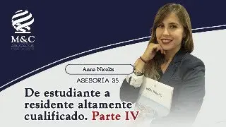 3️⃣5️⃣ - De estudiante a residente Altamente Cualificado. Parte IV