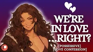 ASMR Yandere Girlfriend Confesses Her Love For You [F4A] Possessive | Obsessed | Confession