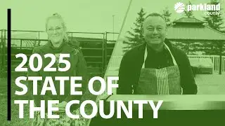2025 State of the County - Parkland County