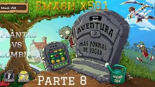 Smash x501: Jugando a Plantas vs Zombies en Infinix Hot 50 pro (Parte 8).