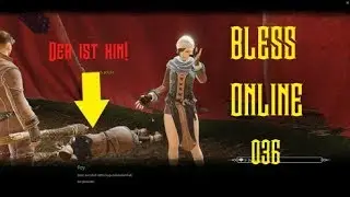 Bless Online [036] ☝️ The Murder | Let's Play Bless | Gameplay German