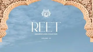 REET BY GULL JEE VOL 1 LUXURY DIGITAL PRINTED LAWN COLLECTION  