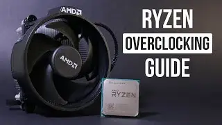 AMD RYZEN Overclocking GUIDE