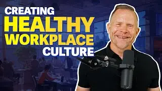 The Flourish Podcast Ep. 68. Creating Healthy Workplace Culture