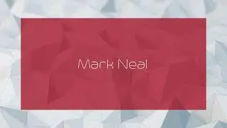 Mark Neal - appearance