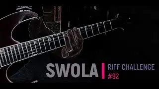 SWOLA92 - SUNDAY WITH OLA RIFF CHALLENGE 92 #swola92