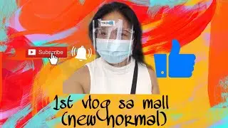 1st vlog sa mall(new normal time)