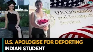 U.S. Apologises for Deporting Indian Student | Indian Abroad