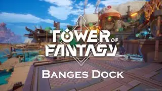 Tower of Fantasy OST - Banges Dock (Day)