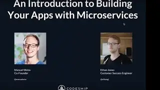 An Introduction to Building Your Apps with Microservices