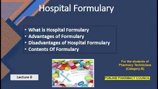 Lecture 6 Hospital Formulary || Pharmaceutics -III Pharmacy Technician Course