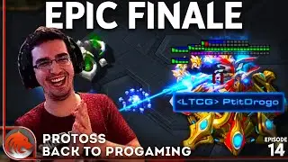 Ending the Series With Progamer Matches! | Back to Pro-Gaming With Protoss #14