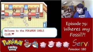 Where is my Fossil?! - Let's Play Pokemon Fire Red Episode 79