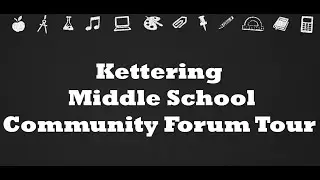 Kettering Middle School Forum & Tour - 2025