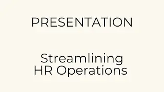 A presentation on Streamlining HR Operations for Greater Efficiency 
