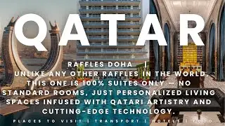 Inside Raffles Doha 🇶🇦 | Qatar&rsquo;s Most Luxurious Hotel in the Iconic Katara Towers
