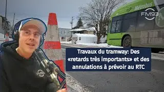 Travaux du tramway: Retards importants, annulations et perte de confort prévus par le RTC