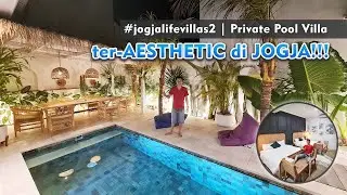 Bohemian Style Villa di Jogja, Private Pool-nya Instagramable - JOGJA LIFE VILLAS Part2 #reviewvilla