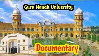 Baba Guru Nanak International University Update, Documentary