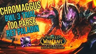 Chromaggus 100 Parse Ret Paladin 3 Trial Phase 5 BWL SOD