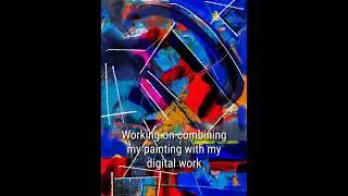 Painting  and digital art mixed media timelapse #abstractart #expressionism