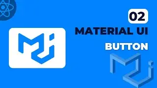 React Material Ui - 02 | Button In Material Ui | 2023