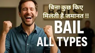 Types of Bail l BNSS Explained | Anticipatory, Interim, Regular & Default Bail l