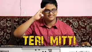 Teri Mitti Keyboard Cover || A Tribute to Soldiers of Indian Army