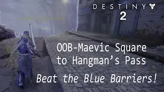 Destiny 2 OOB &mdash; Доберитесь до Перевала Висельника с титаном. Преодолейте барьеры Мэвик после обновления!
