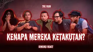 The Rain Uji Nyali dan Nostalgia Mistis Bareng Dimensi | Dimensi Reaction