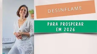 Desinflame para prosperar em 2026 | Maraisa Gonçalves Esteta