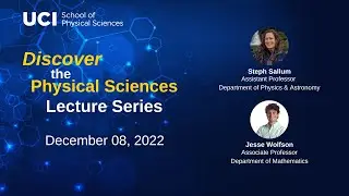 Discover the Physical Sciences Lecture Series