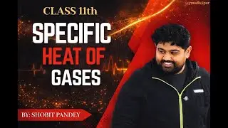 Specific Heat of Gases | Class 11 Physics | Cp & Cv Explained in Hindi | Numerical Problems