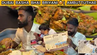 DUBAI BASHA BHAI BRIYANI 😍 | AMBUTTUTHAE | RAAVANAA RAM