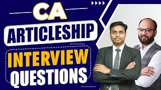 CA Articleship Interview Questions | CA Articleship Interview in Big 4 | Questions You MUST Ask!