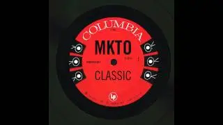 Classic - MKTO (Chipmunk Version)