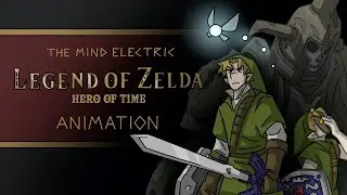 The Mind Electric | Hero of Time animation (The Legend of Zelda)