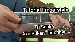 Tutorial Fingerstyle - Aku Bukan Jodohnya (Tri Suaka) | Chord Gampang