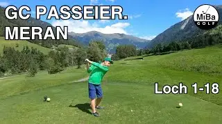 Golfrunde | GC Passeier.Meran | Loch 1-18 | Golfen unter atemberaubender Kulisse