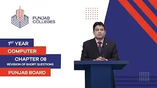 PGC Lectures-Inter Part I-Punjab Board-Computer-Chapter 08-Lecture 11-Revision of Short Questions