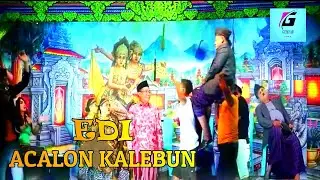 LAWAK RUKUN KARYA EDI ACALON KALEBUN / KETAWA BARENG
