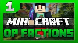 Minecraft: OP Factions Let's Play w/ FaceCam #1 - FACTIONS RETURNS! (Minecraft OP Factions Series)