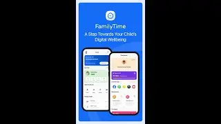 FamilyTime Parental Control App - A Step Towards Your Child&rsquo;s Digital Wellbeing (Portrait)